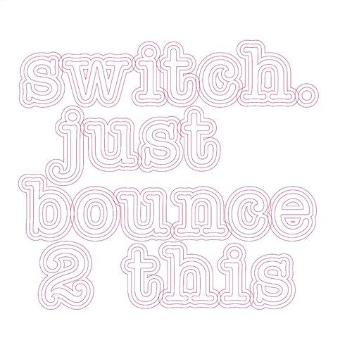 Just Bounce 2 This Switch