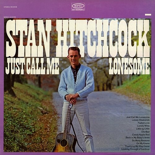 Just Call Me Lonesome Stan Hitchcock