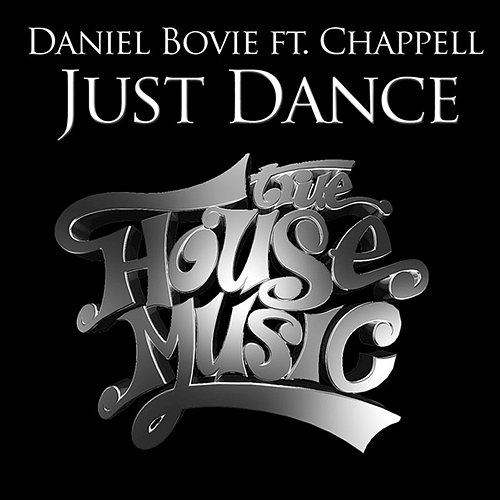 Just Dance Chappell, Daniel Bovie