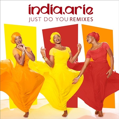 Just Do You India.Arie