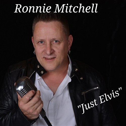 Just Elvis Ronnie Mitchell