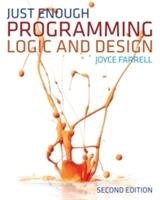 Just Enough Programming Logic and Design Farrell Joyce
