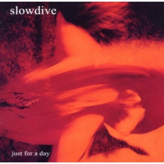 Just For a Day Slowdive