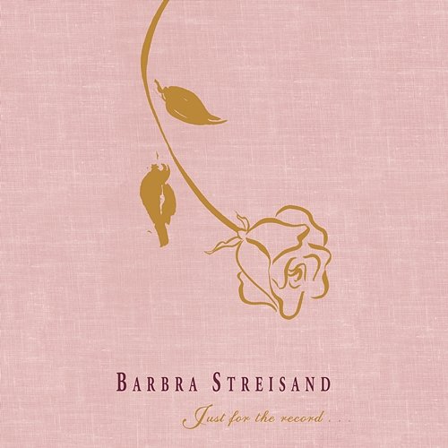Just For The Record... Barbra Streisand