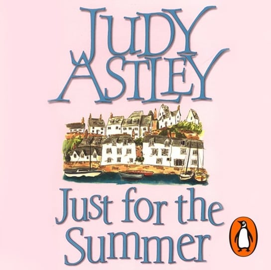 Just For The Summer - audiobook Astley Judy