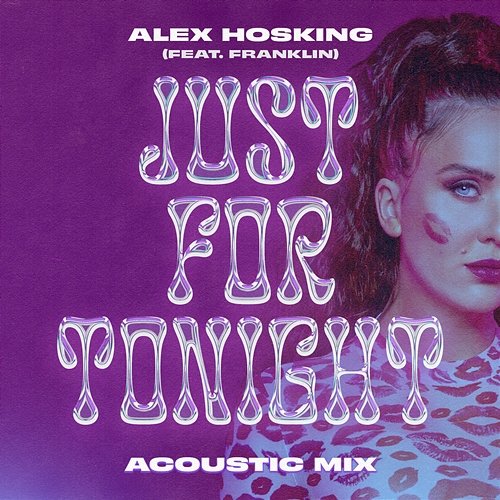 Just For Tonight Alex Hosking feat. Franklin