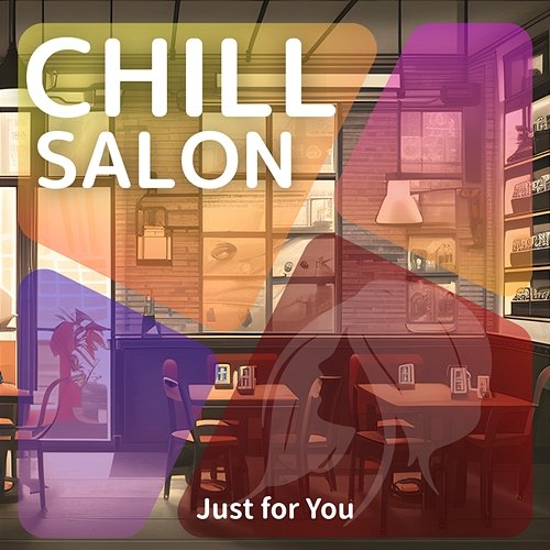 Just for You Chill Salon