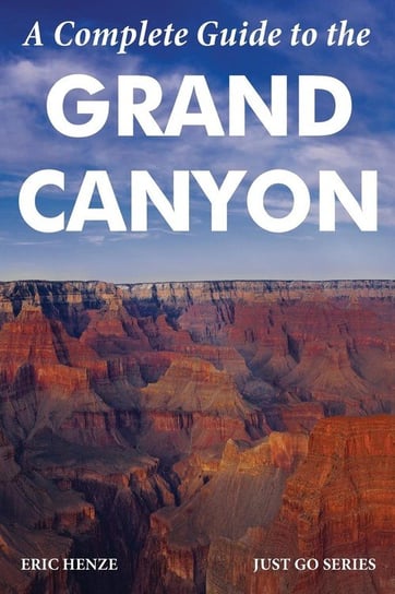 Just Go Grand Canyon Henze Eric