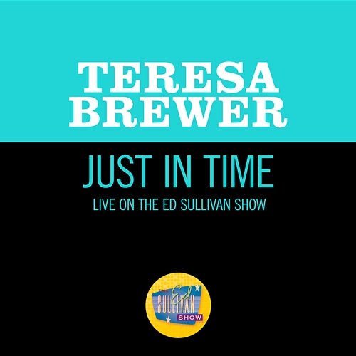 Just In Time Teresa Brewer