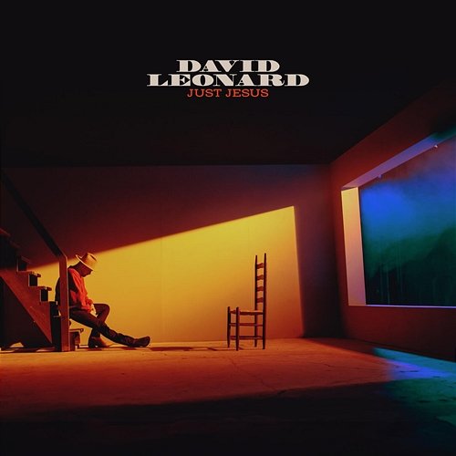 Just Jesus David Leonard