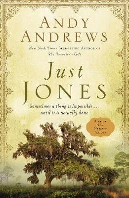 Just Jones: Sometimes a Thing Is Impossible . . . Until It Is Actually Done (A Noticer Book) Andrews Andy