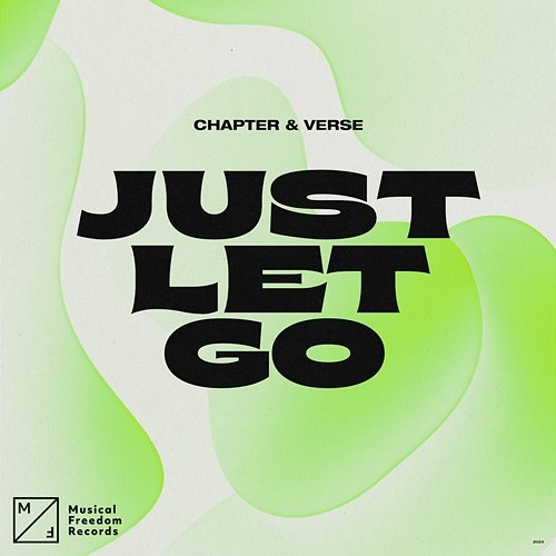 Just Let Go Chapter & Verse