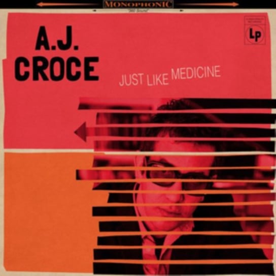 Just Like Medicine A.J. Croce
