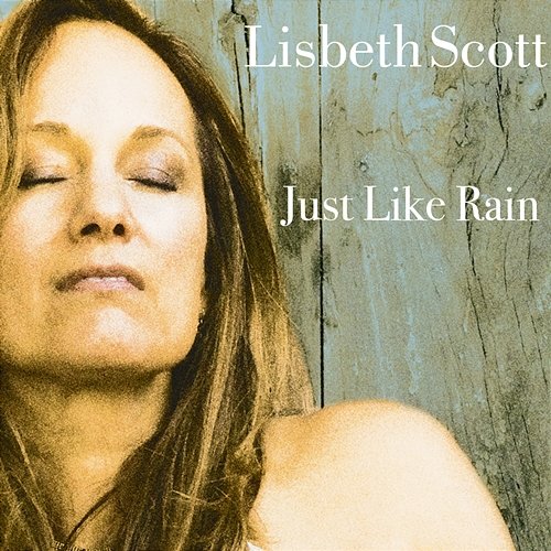 Just Like Rain Lisbeth Scott