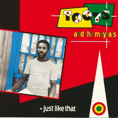 Just Like That Toots & The Maytals