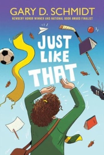 Just Like That Gary D. Schmidt