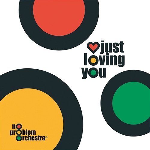 Love Is All No Problem Orchestra