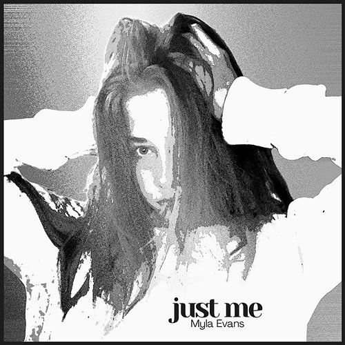 Just Me Myla Evans