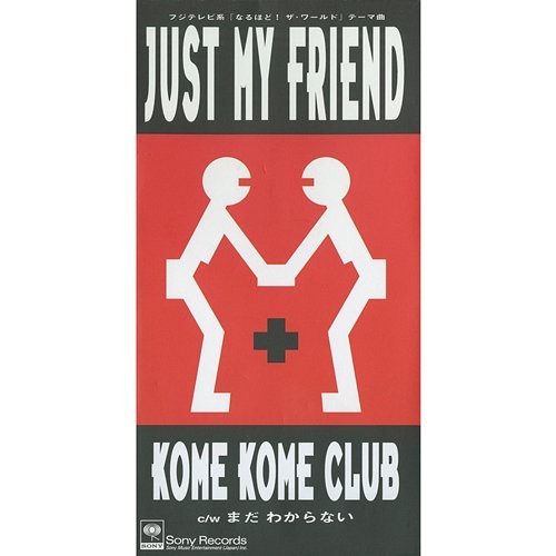 Just My Friend Kome Kome Club