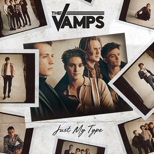 Just My Type The Vamps