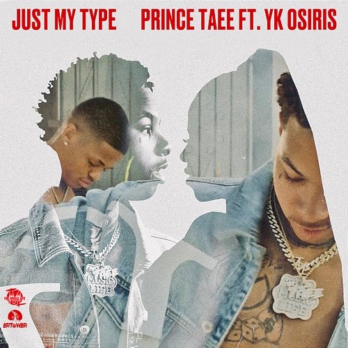 Just My Type Prince Taee feat. YK Osiris