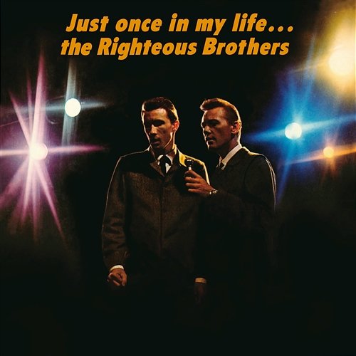 Just Once In My Life The Righteous Brothers