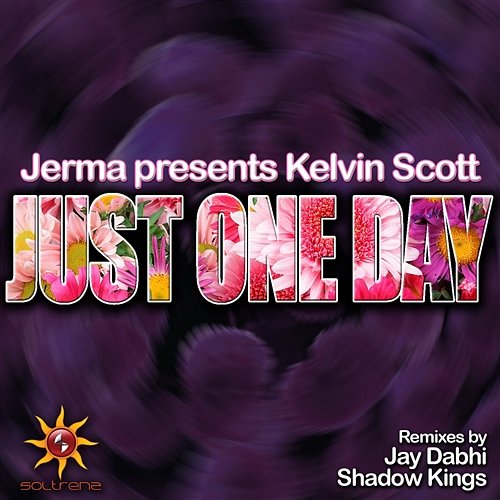 Just One Day Kelvin Scott & Jerma