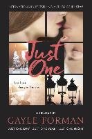 Just One...: Includes Just One Day, Just One Year, and Just One Night Forman Gayle