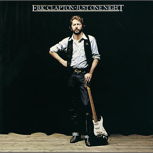 Just One Night Eric Clapton