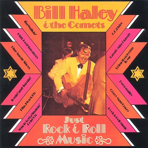 Just Rock & Roll Music Bill Haley & His Comets
