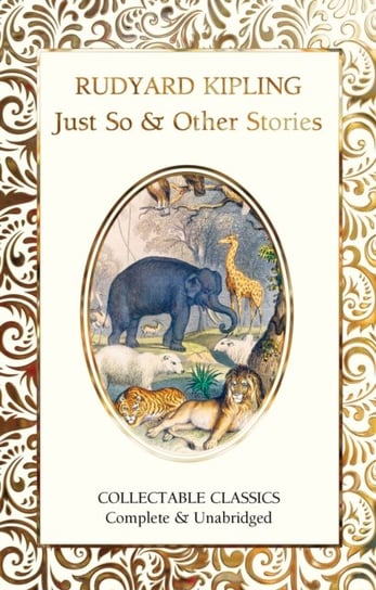 Just So & Other Stories Kipling Rudyard