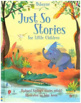 Just So Stories for Little Children Kipling Rudyard