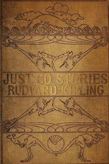 Just So Stories, Illustrated Kipling Rudyard