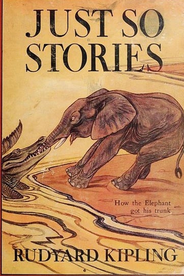 Just So Stories -Illustrated Kipling Rudyard