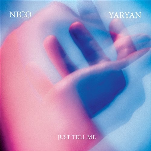 Just Tell Me Nico Yaryan