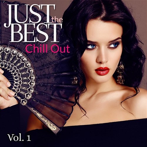 Just the Best Chill Out Vol. 1 Various Artists
