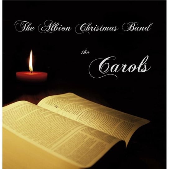 Just The Carols The Albion Christmas Band