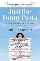 Just the Funny Parts Scovell Nell