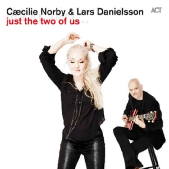 Just The Two Of Us Norby Caecilie, Danielsson Lars