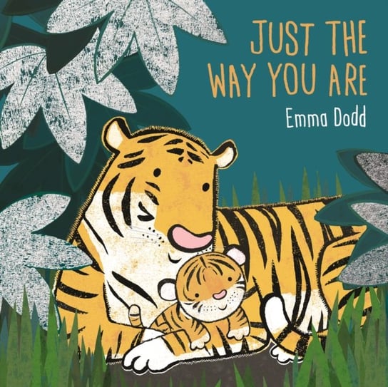 Just the Way You Are Emma Dodd