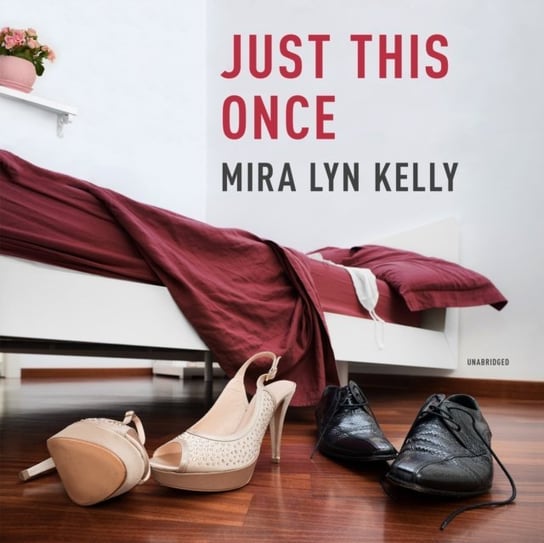 Just This Once Kelly Mira Lynn