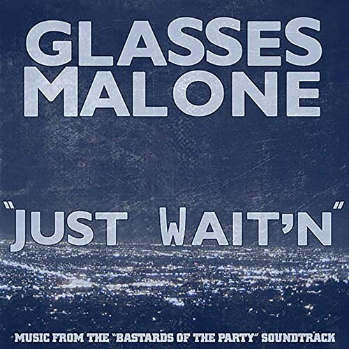 Just Waitn' Glasses Malone, Scrives