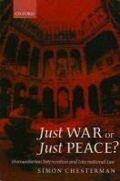 Just War or Just Peace? Chesterman Simon