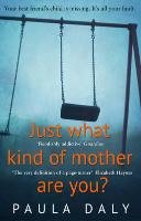 Just What Kind of Mother Are You? Daly Paula