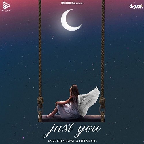 Just You Jass Dhaliwal & Opi Music