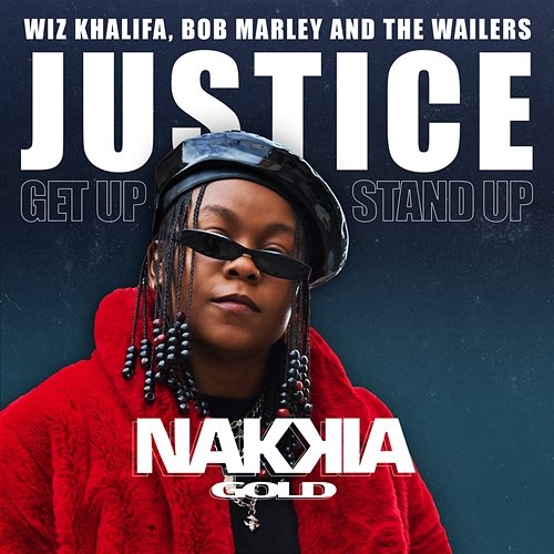 Justice Nakkia Gold, Wiz Khalifa, Bob Marley & The Wailers