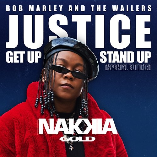 Justice Nakkia Gold, Bob Marley & The Wailers