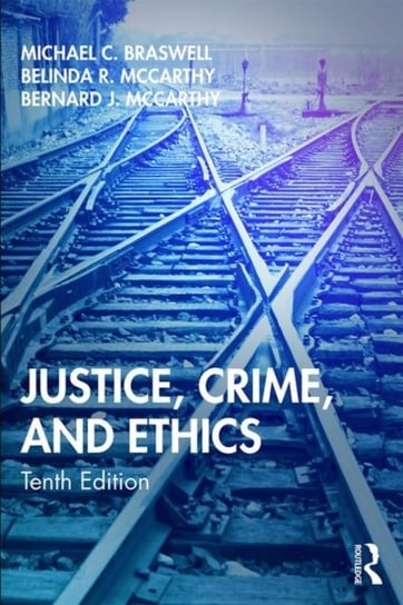 Justice, Crime, and Ethics Opracowanie zbiorowe