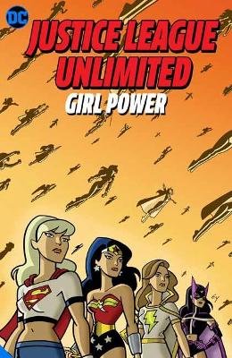 Justice League Unlimited: Girl Power Opracowanie zbiorowe
