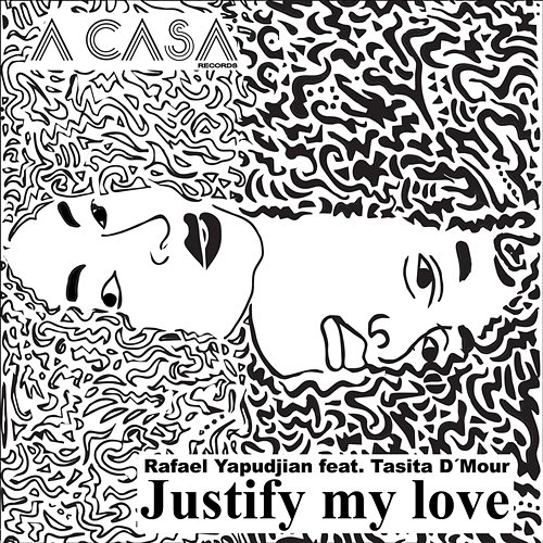 Justify My Love [feat. Tasita D'mour] Rafael Yapudjian